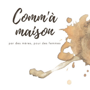 Comm'à maison